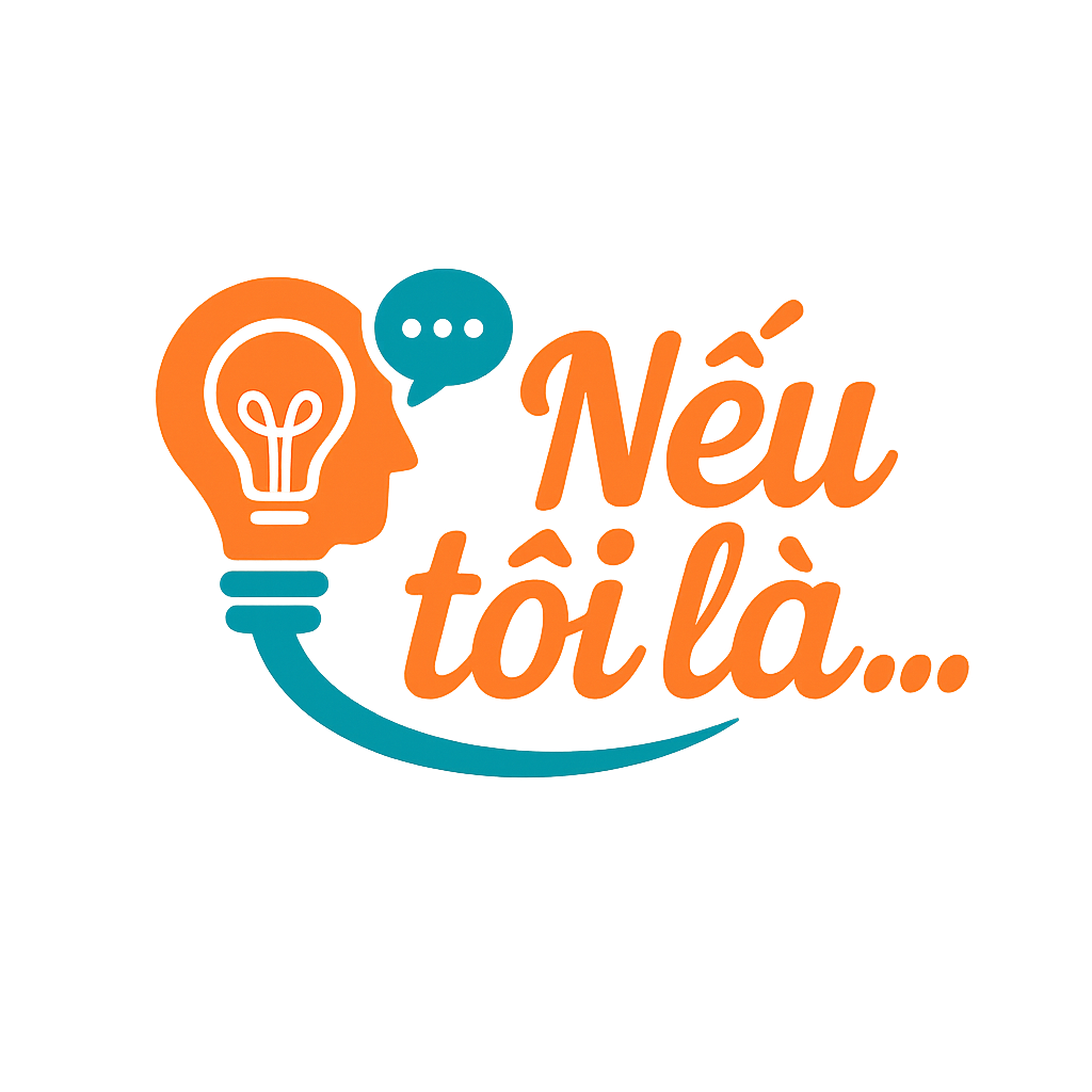 <p>NẾU TÔI LÀ....</p>